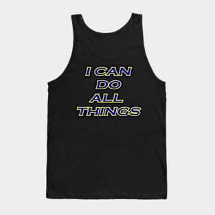 I Can Do All Things Tshirt Motivational Shirt for All Tank Top